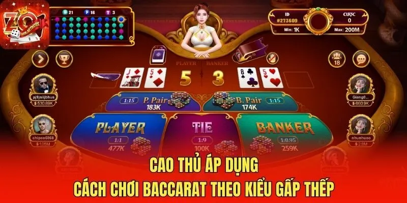 Cao thủ áp dụng cách chơi Baccarat theo kiểu gấp thếp