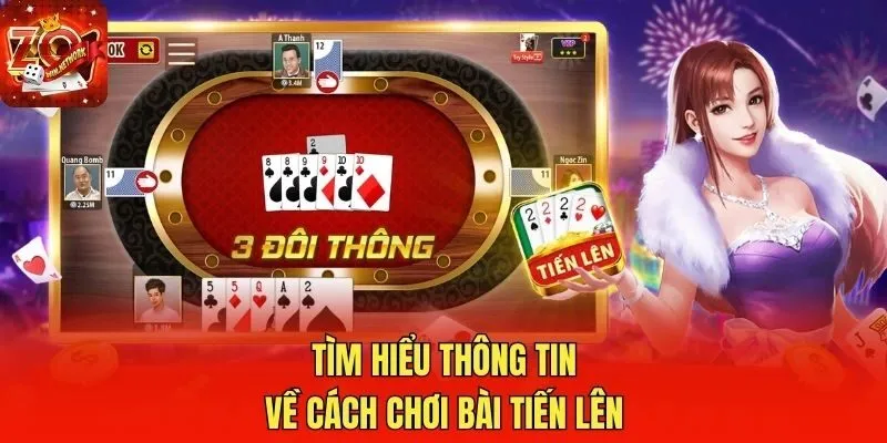 Tìm hiểu thông tin về cách chơi bài tiến lên